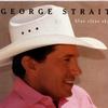 George Strait Blue Clear Sky 试听