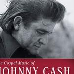 The Gospel Music Of Johnny Cash