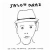 Jason Mraz Make It Mine 试听
