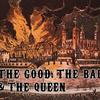 The Good, The Bad & The Queen