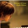 宇多田光 Prisoner Of Love 试听