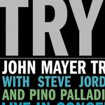 Try! John Mayer Trio Live