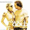 Fool's Gold 淘金俏冤家
