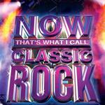 Now That's What I Call Classic Rock