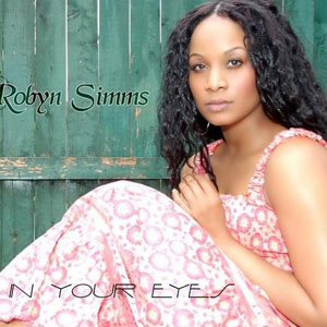 Robyn Simms 正版专辑in Your Eyes 全碟免费试听下载 Robyn Simms 专辑in Your Eyeslrc滚动歌词 铃声 一听音乐网