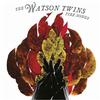 The Watson Twins How Am I To Be 试听