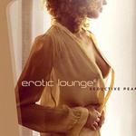 Erotic Lounge 6 - Seductive Pearls