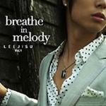 Breathe In Melody详情