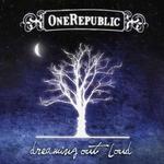 Dreaming Out Loud (Limited Edition)详情