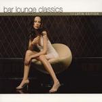 Bar Lounge Classics Latin Edition