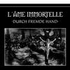 L'ame Immortelle Vergessen (Die Namenlosen Von Berlin, By Uebermutter) 试听