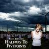 Halfway to Fivepoints