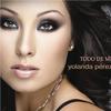 Yolanda Pérez Ya Es Muy Tarde 试听
