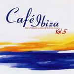 Cafe Ibiza Vol.5-Best of Balearic Ambient & Cill Out Music