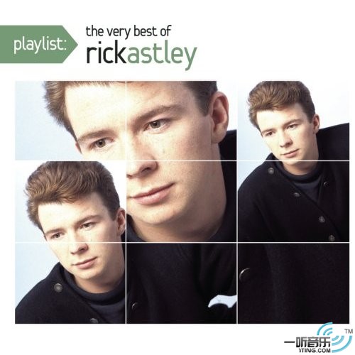 Playlist：The Best Of Rick Astley