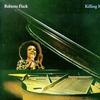 Roberta Flack Killing Me Softly With His Song 试听