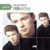 Playlist：The Best Of Rick Astley