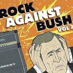 Rock Against Bush Vol.2