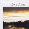 Love Scene 1辑