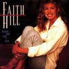 Faith Hill Life's Too Short To Love like That (Album Version) 试听