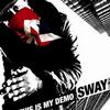 Sway This Is My Demo 试听