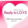 The Love Part 2 Ready to L.O.V.E