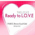 The Love Part 2 Ready to L.O.V.E