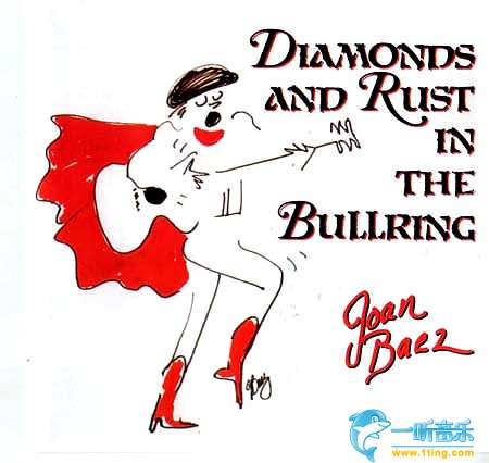 Diamonds & Rust in the Bullring