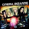Cinema Bizarre Lovesongs (They Kill Me) 试听