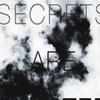 Secrets Are Sinister