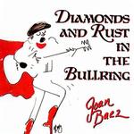 Diamonds & Rust in the Bullring