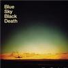 Blue Sky Black Death Secrets 试听