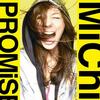 MiChi PROMiSE 试听