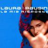 Laura Pausini La Mia Riposta 试听