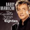 The Greatest Songs Of The Eighties