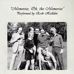 Memories, Oh, the Memories详情