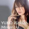 石田裕子 Missin' U 试听