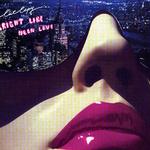 Bright Like Neon Love详情