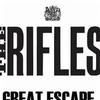 Rifles, The The Great Escape 试听