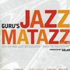 Guru Cuz I'm Jazzy 试听
