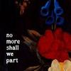 No More Shall We Part