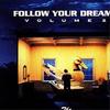 Follow Your Dreams Vol.2