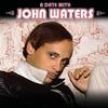 A Date with John Waters