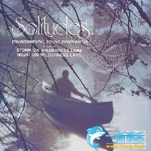 Volume Six ：Storm On Wilderness Lake 自然之声6：风暴无人湖