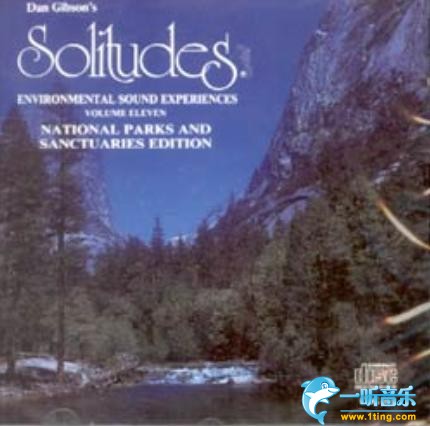 Volume 11 ：National Parks and Sanctuaries 自然之声11：国家公园和禁猎区
