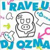 ravex I RAVE U feat.DJ OZMA 试听