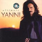 Ultimate Yanni 终极雅尼