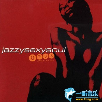 Jazzy Sexy Soul 性感爵士灵魂