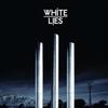 White Lies Death 试听