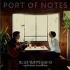 Port Of Notes Hope and Falsity 试听